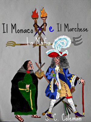 cover image of Il Monaco, La Mafia, e il Marchese